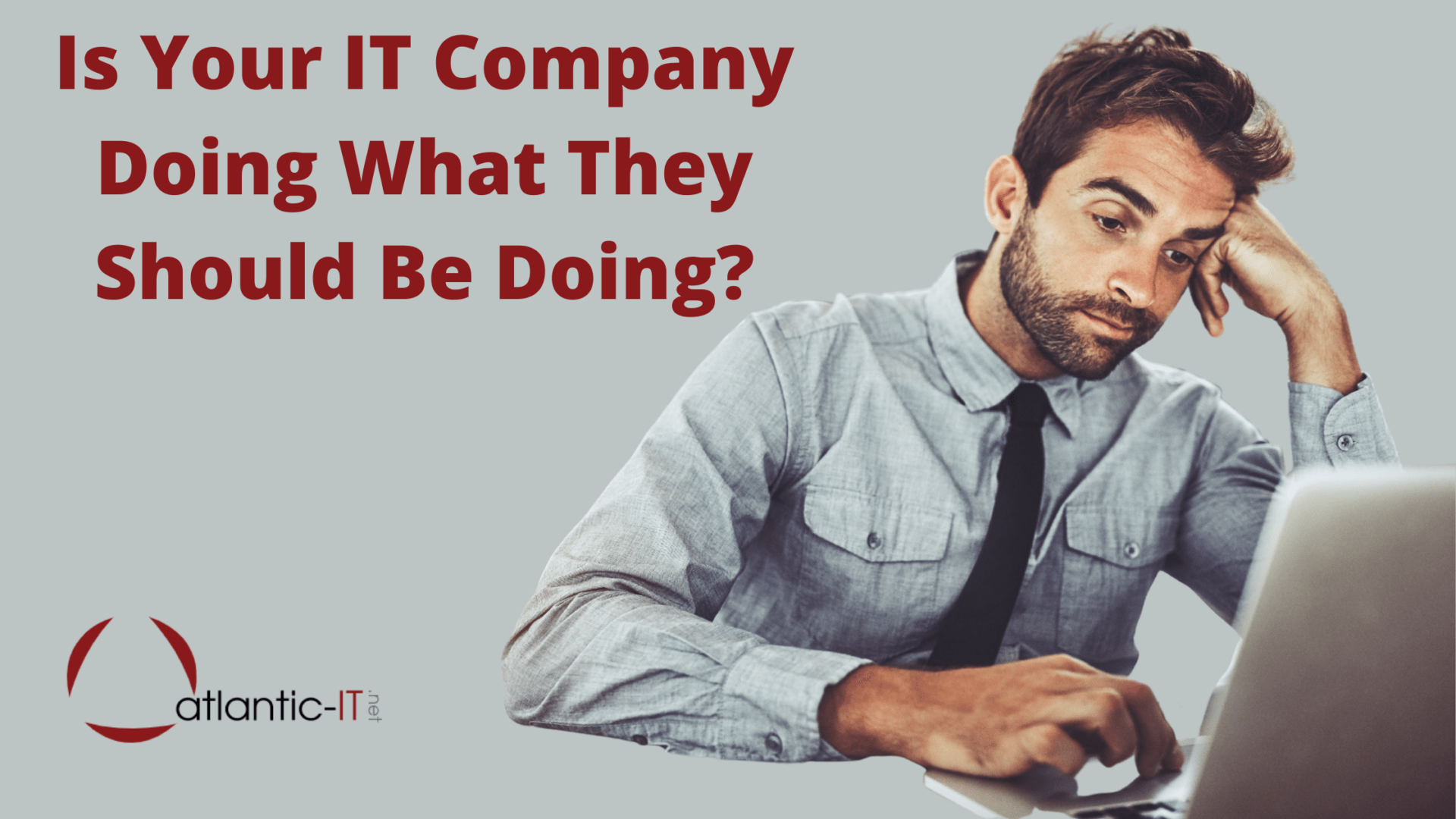 Is Your IT Company Doing What They Should Be Doing?