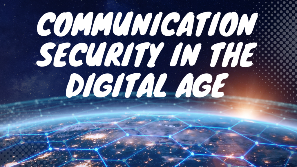 Communication Security in the Digital Age - Atlantic-IT